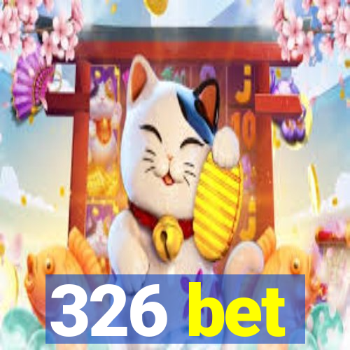 326 bet